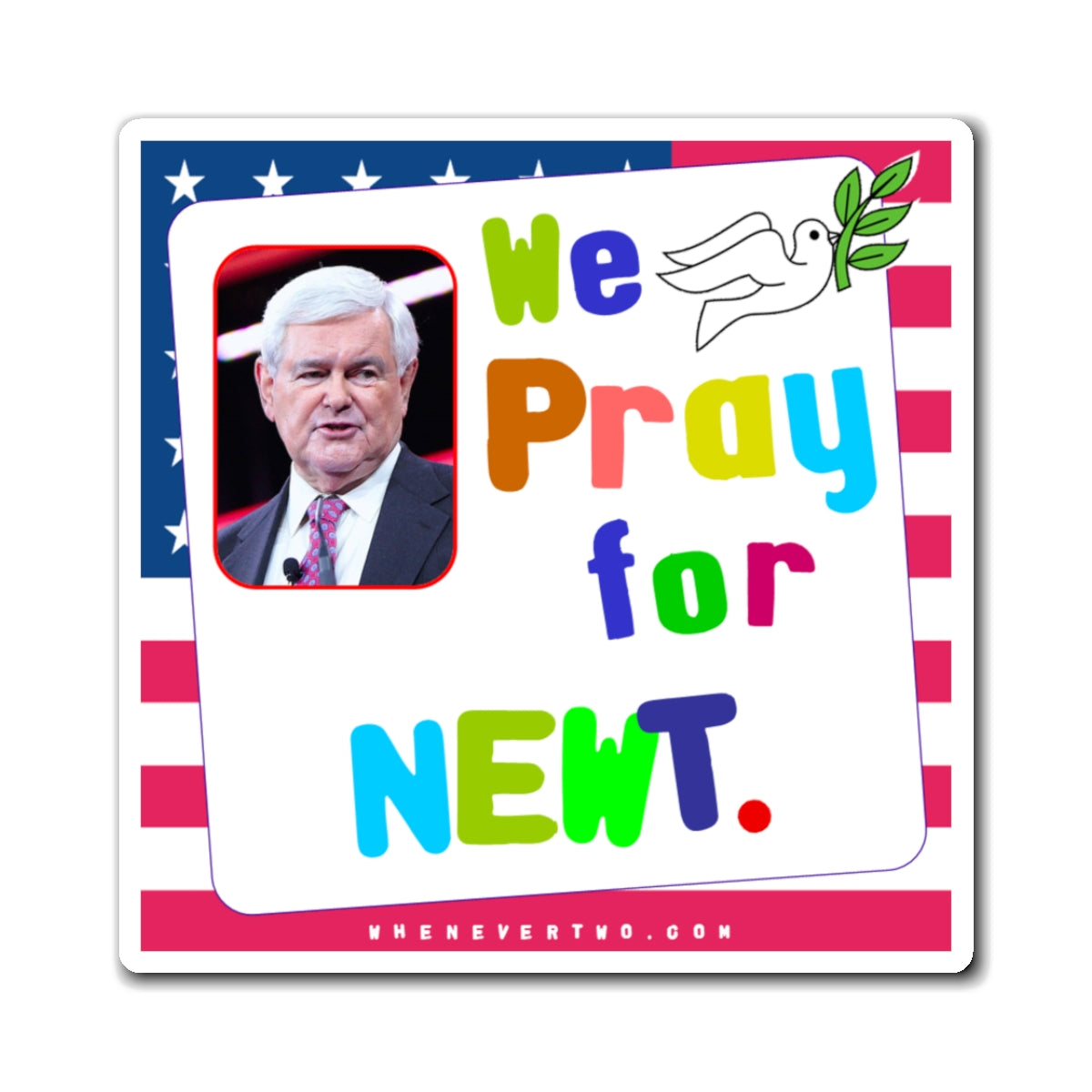 Newt Gingrich - We The People - Noah's Rainbow Magnet - 3'' - [78]