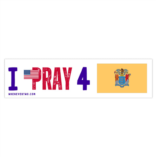 New Jersey - I Pray - Bumper Sticker - Large