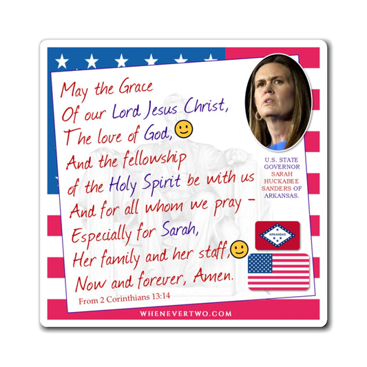 Sarah Huckabee Sanders - State Executive Governor Arkansas - The Benediction Blessing Magnet - 4'' - [276]