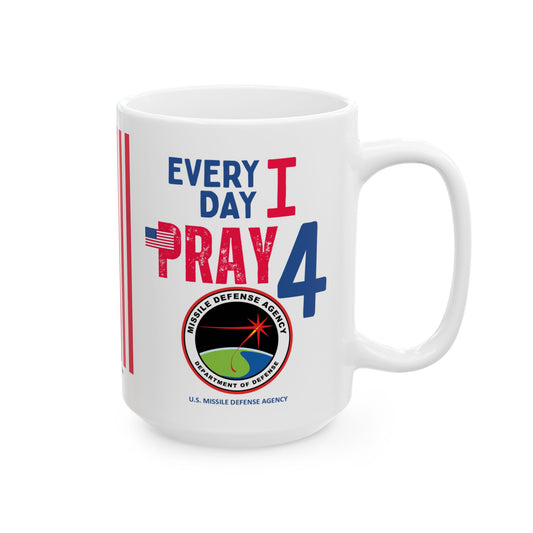 U.S.  Missile Defense Agency - Major Agencies - I Pray - Mug - 15 oz