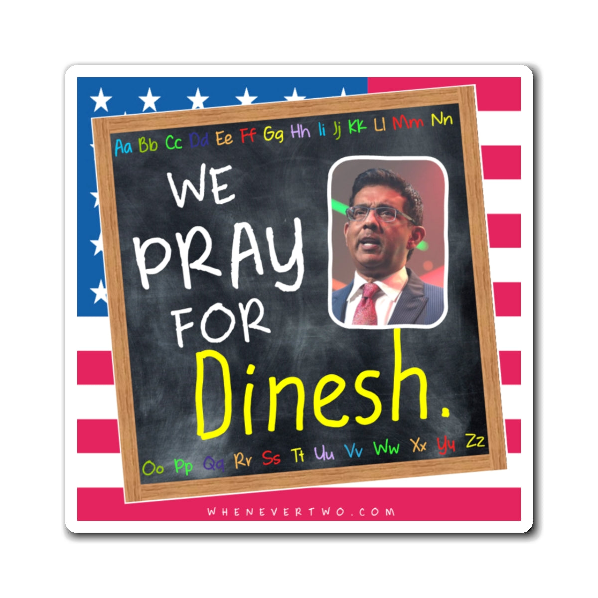 Dinesh D'Souza - We The People - The Blackboard Magnet - 3'' - [31]