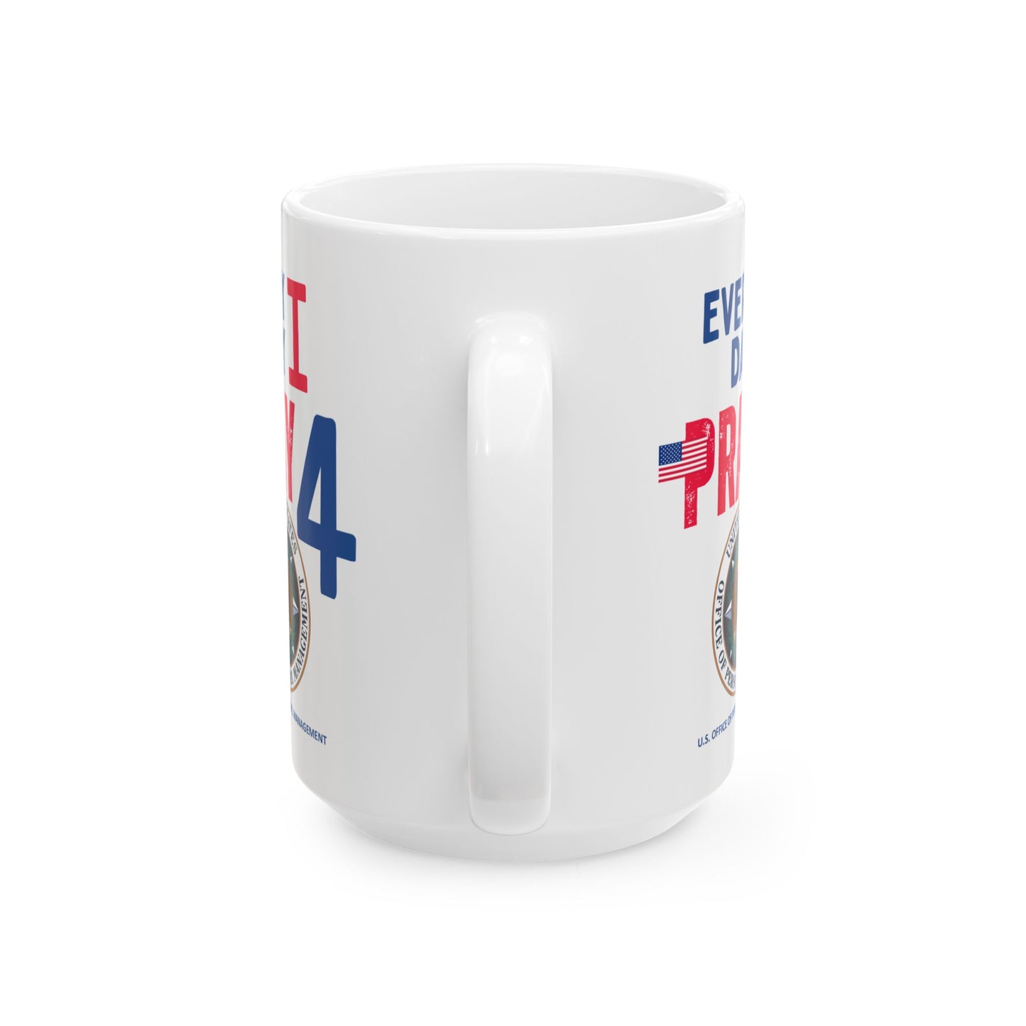 U.S. Office of Personnel Management - Major Agencies - I Pray - Mug - 15 oz