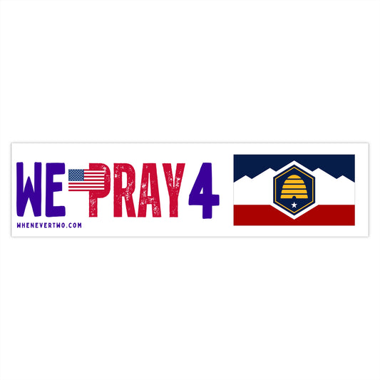 Utah - We Pray - Bumper Sticker - Large