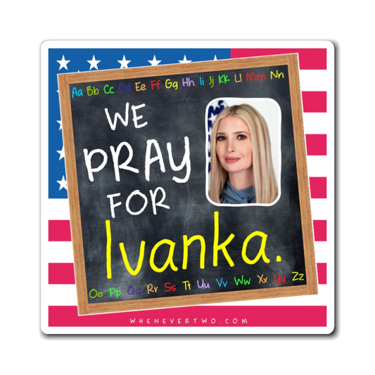 Ivanka Trump - We The People - The Blackboard Magnet - 3'' - [303]