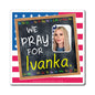 Ivanka Trump - We The People - The Blackboard Magnet - 3'' - [303]