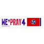 Tennessee - We Pray - Bumper Sticker - Large