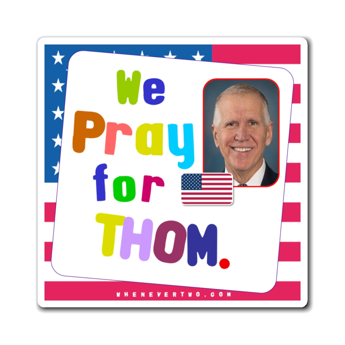 Thom Tillis - Legislative Senator North Carolina - Noah's Rainbow Magnet - 3'' - [261]
