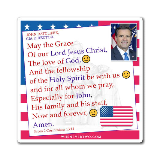 John Ratcliffe - Executive Cabinet CIA Director - The Benediction Blessing Magnet - 4'' - [109]