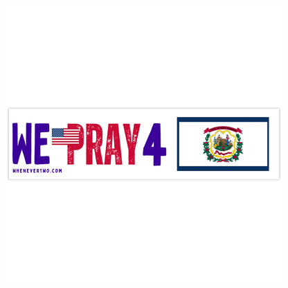 West Virginia - We Pray - Bumper Sticker - Large