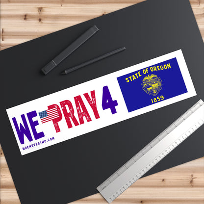 Oregon - We Pray - Bumper Sticker - Large