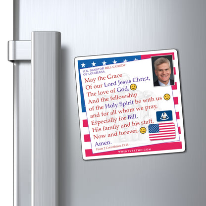 Bill Cassidy - Legislative Senator Louisiana - The Benediction Blessing Magnet - 4'' - [219]