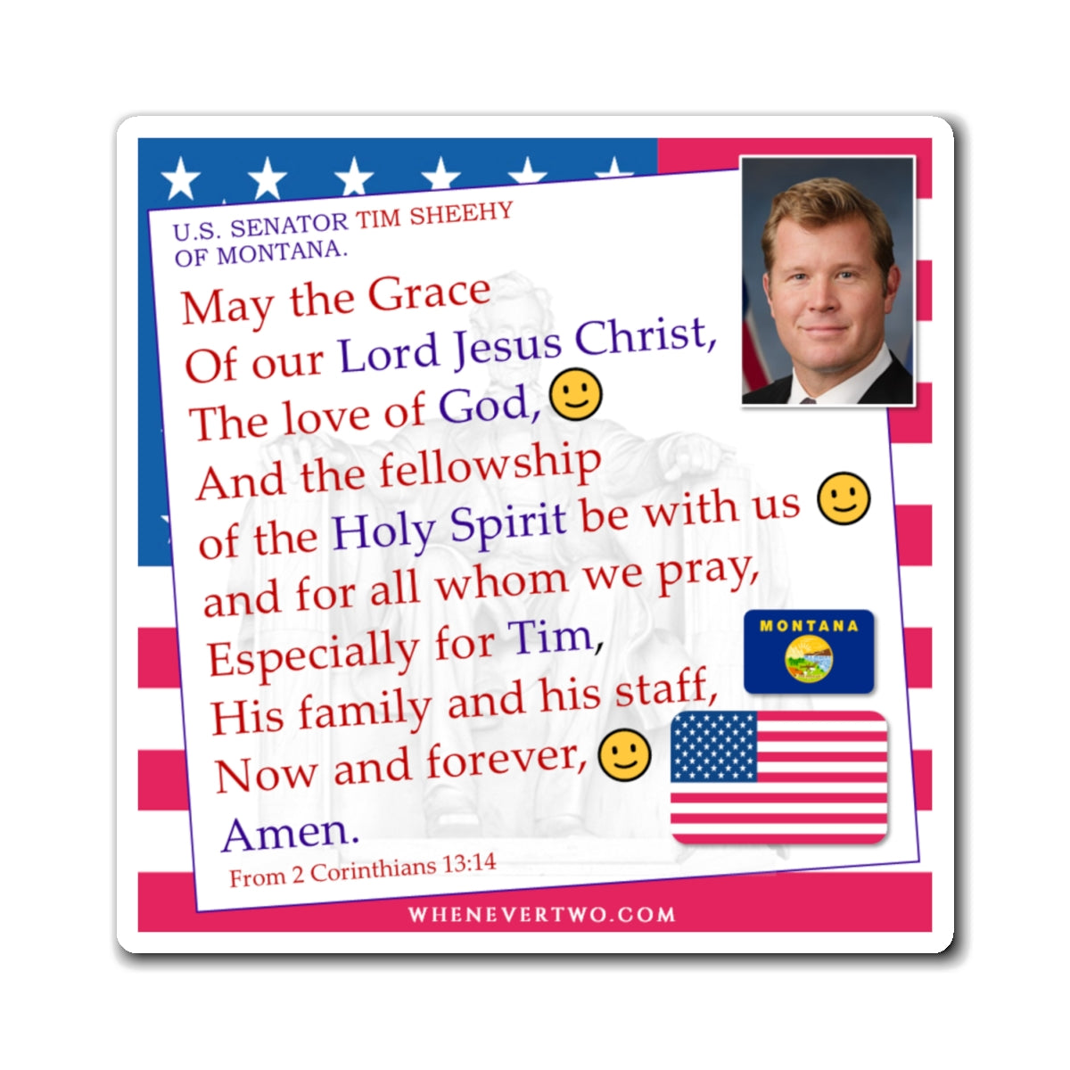 Tim Sheehy - Legislative Senator Montana - The Benediction Blessing Magnet - 4'' - [258]