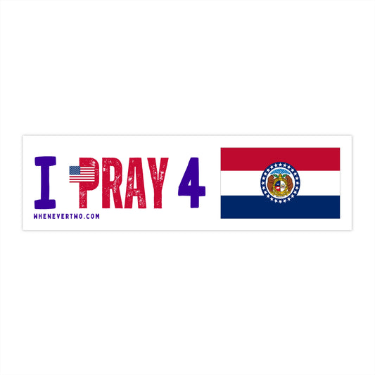 Missouri - I Pray - Bumper Sticker - Regular