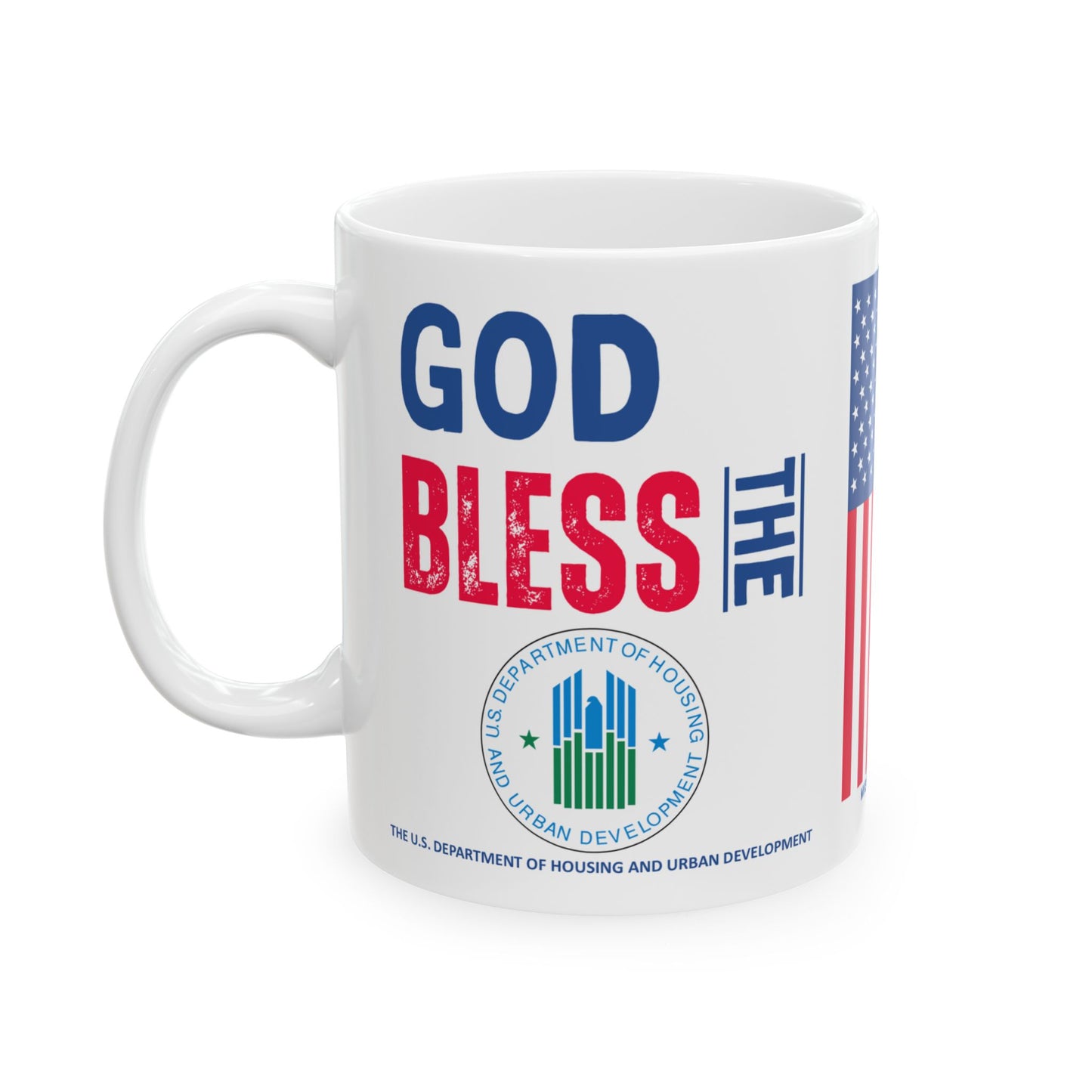 Housing and Urban Development - Cabinet - God Bless -  Mug - 11 oz