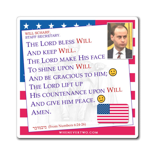 Will Scharf - Executive White House Staff Secretary - The Aaronic Blessing Magnet - 4'' - [271]