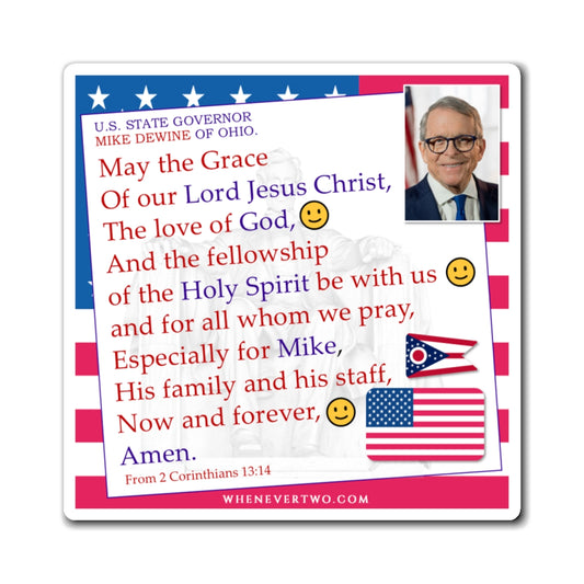 Mike DeWine - State Executive Governor Ohio - The Benediction Blessing Magnet - 4'' - [290]