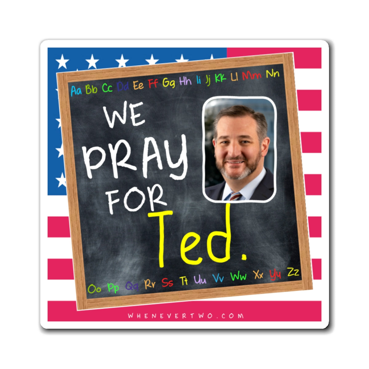 Ted Cruz - Legislative Senator Texas - The Blackboard Magnet - 3'' - [225]