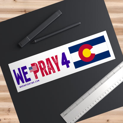 Colorado - We Pray - Bumper Sticker - Regular