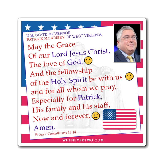 Patrick Morrisey - State Executive Governor West Virginia - The Benediction Blessing Magnet - 4'' - [299]