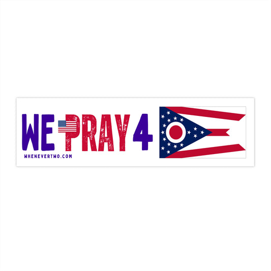Ohio - We Pray - Bumper Sticker - Regular