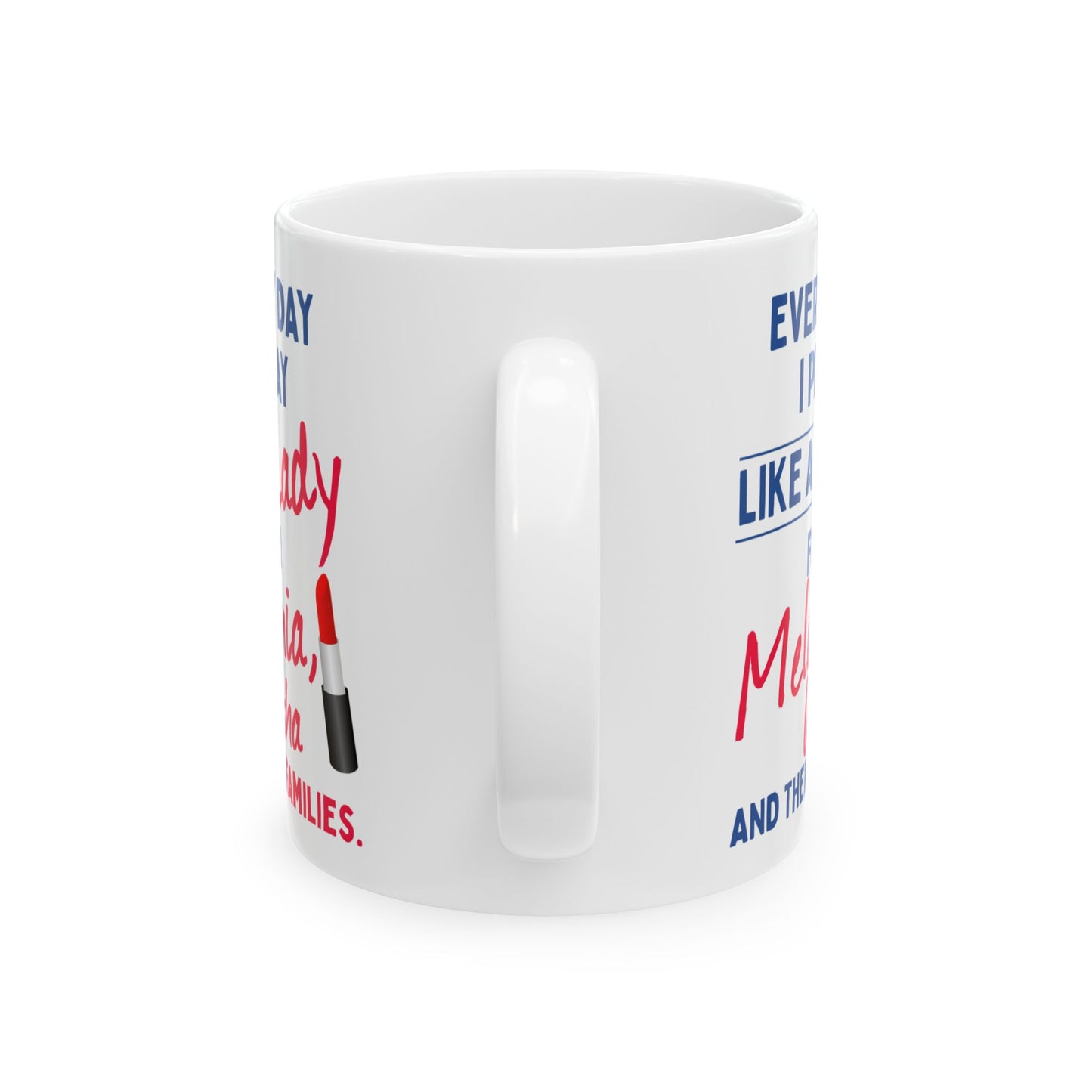 Melania Trump - Usha Vance - Executive White House First Lady - I Pray - Mug - 11oz - [209]