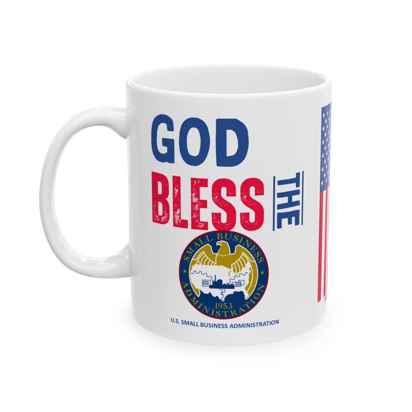 U.S. Small Business Administration - Major Agencies - God Bless -  Mug - 11 oz