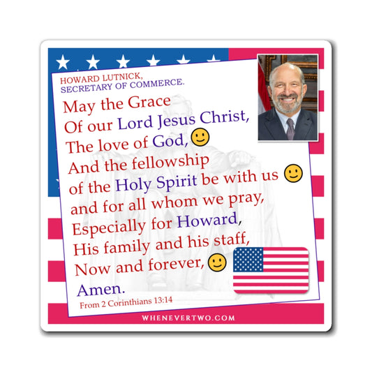 Howard Lutnick - Executive Cabinet Secretary of Commerce - The Benediction Blessing Magnet - 4'' - [121]
