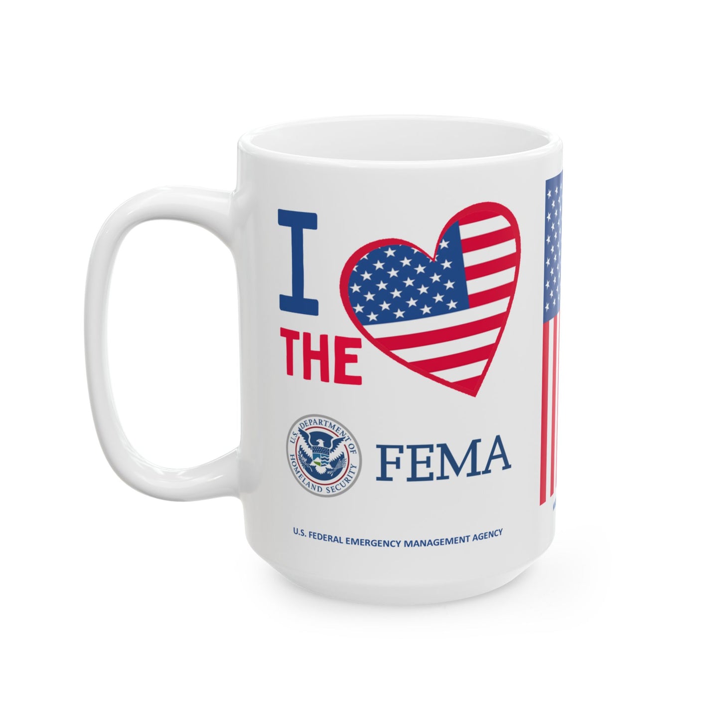 U.S. Federal Emergency Management Agency - Major Agencies - I Love - Mug - 15 oz