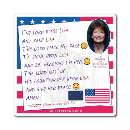 Lisa Murkowski - Legislative Senator Alaska - The Aaronic Blessing Magnet - 4'' - [250]