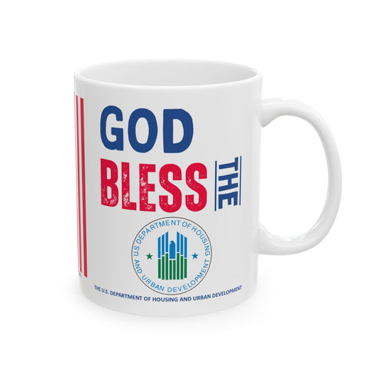Housing and Urban Development - Cabinet - God Bless -  Mug - 11 oz