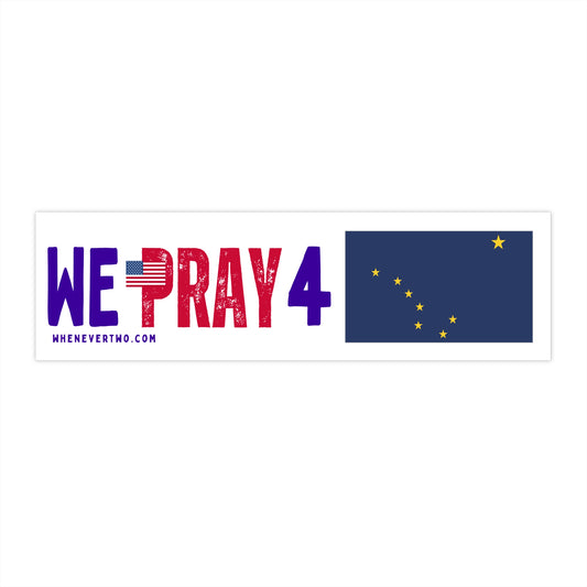 Alaska - We Pray - Bumper Sticker - Regular