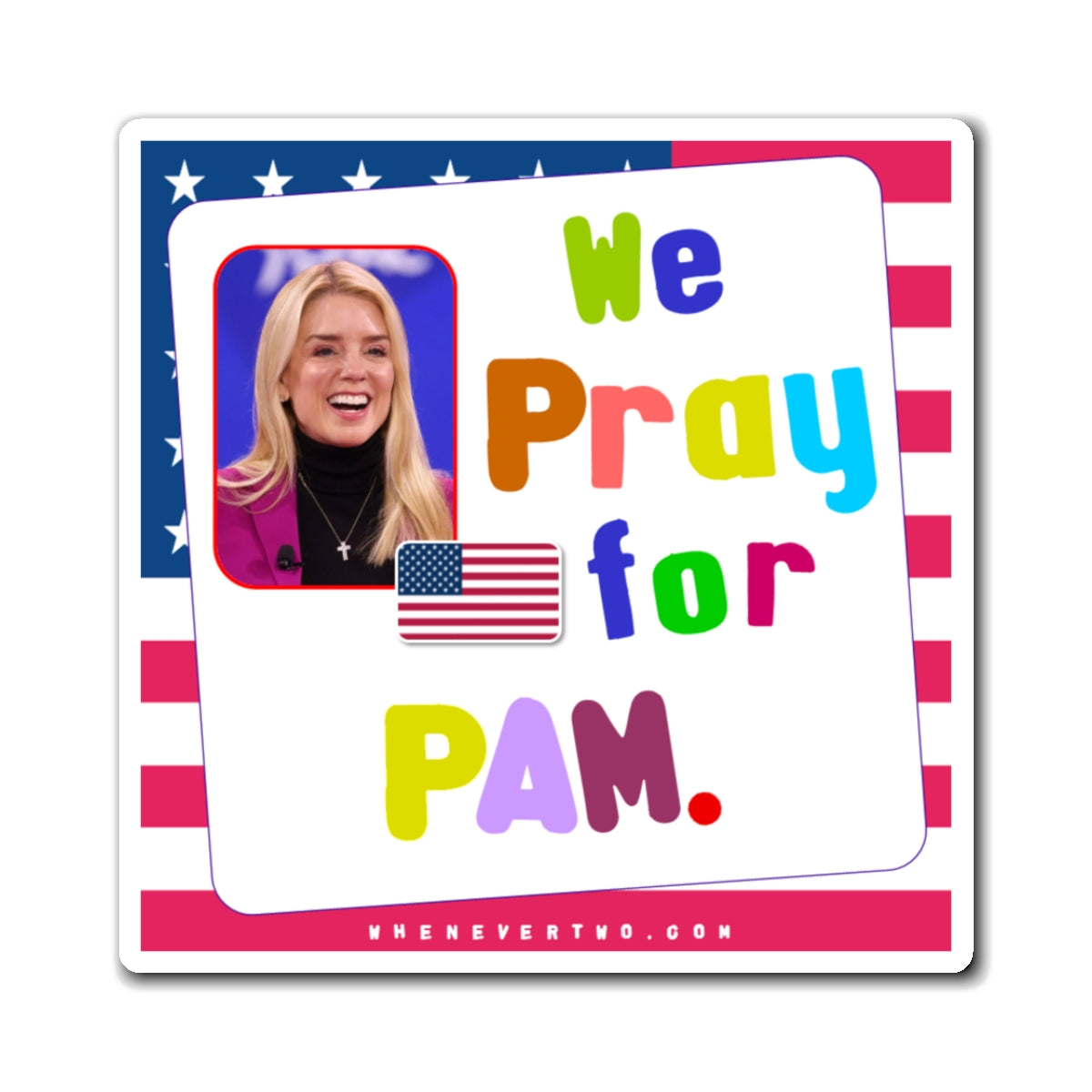Pam Bondi - Executive Cabinet United States Attorney General - Noah's Rainbow Magnet - 3'' - [118]