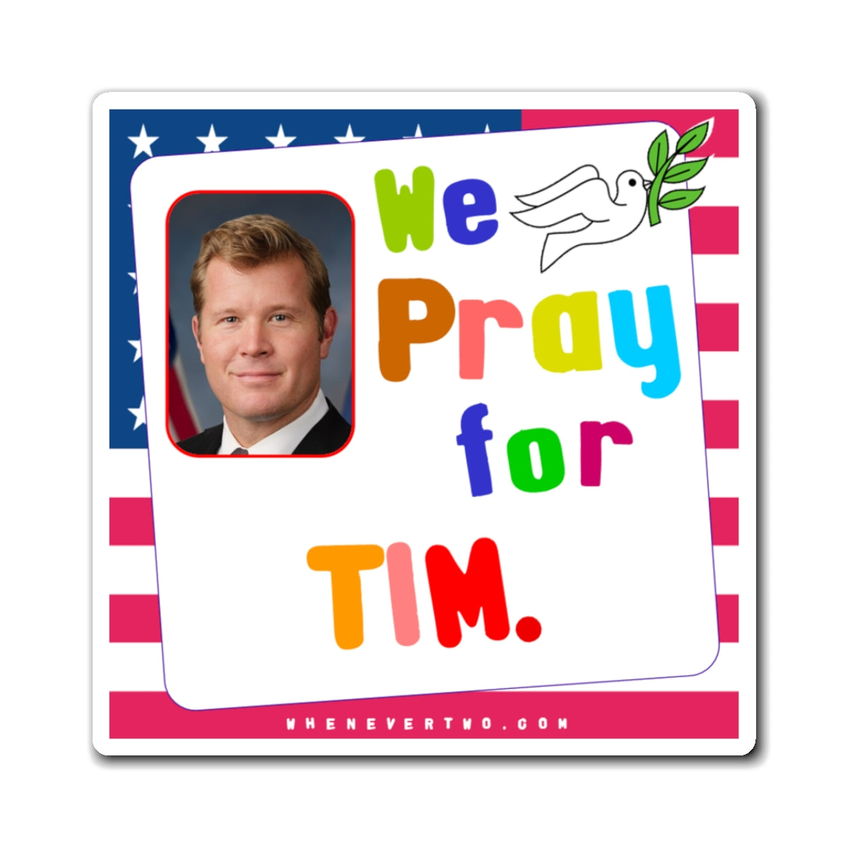 Tim Sheehy - Legislative Senator Montana - Noah's Rainbow Magnet - 3'' - [258]