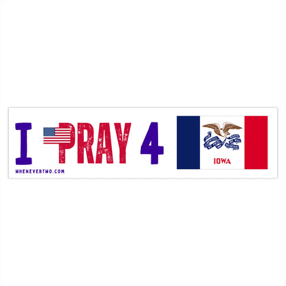 Iowa - I Pray - Bumper Sticker - Large