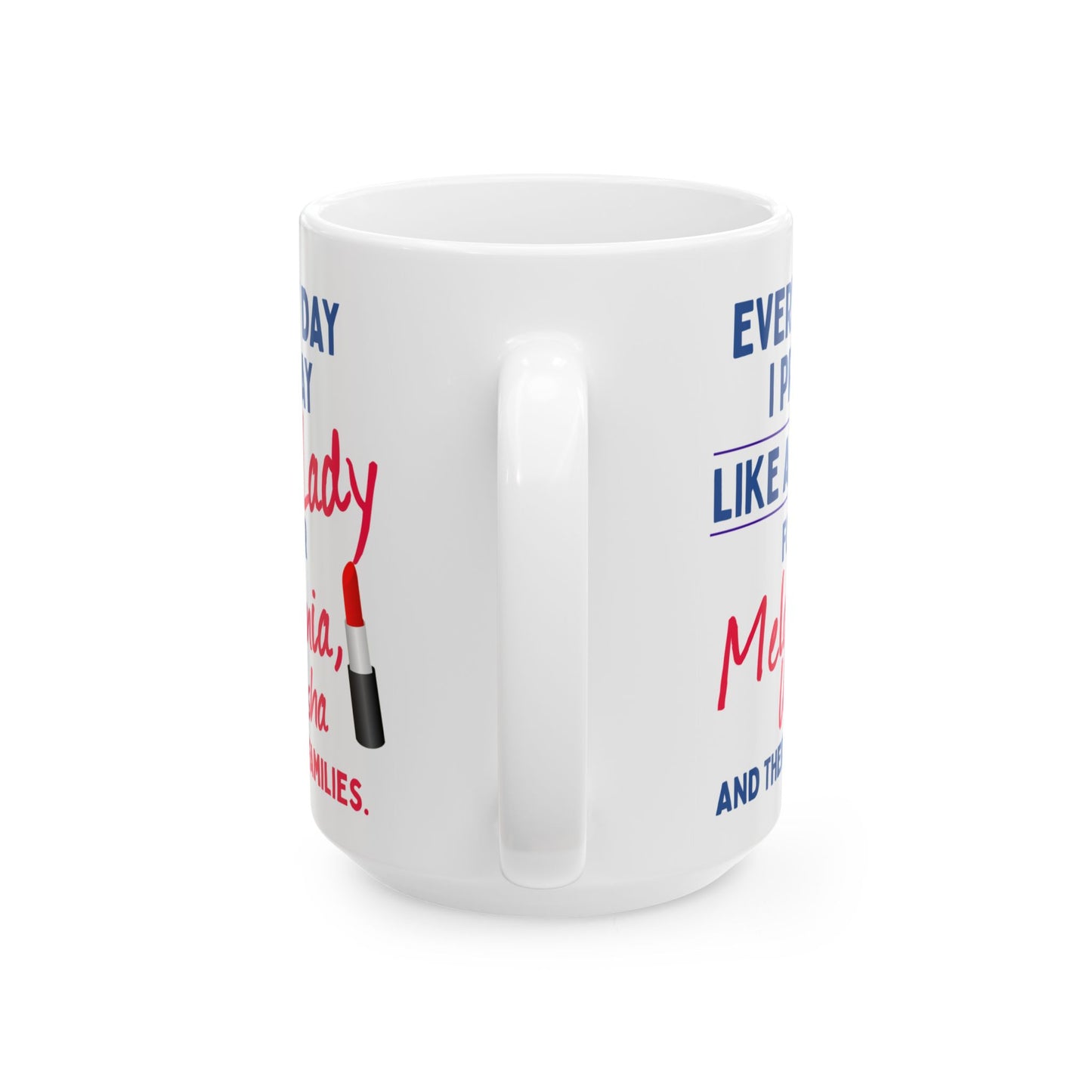 Melania Trump - Usha Vance - Executive White House First Lady - I Pray - Mug - 15oz - [209]