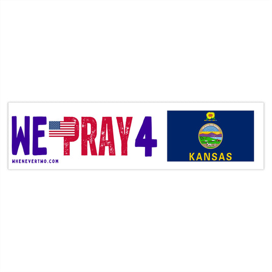 Kansas - We Pray - Bumper Sticker - Large