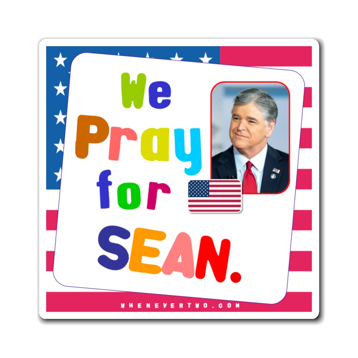 Sean Hannity - We The People - Noah's Rainbow Magnet - 3'' - [92]