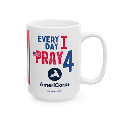 U.S. AmeriCorps - Major Agencies - I Pray -  Mug - 15 oz