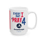 U.S. AmeriCorps - Major Agencies - I Pray -  Mug - 15 oz