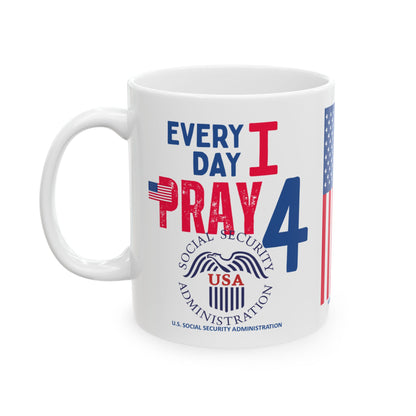 U.S. Social Security Administration - Major Agencies - I Pray - Mug - 11 oz