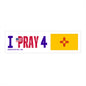 New Mexico - I Pray - Bumper Sticker - Regular