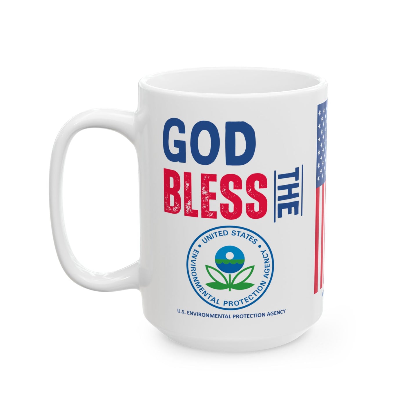 U.S. Environmental Protection Agency - Major Agencies - God Bless - Mug - 15 oz