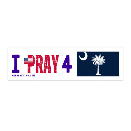 South Carolina - I Pray - Bumper Sticker - Regular