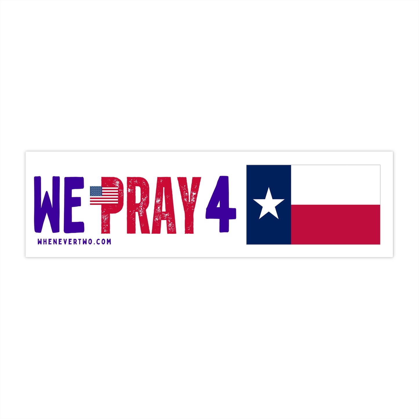 Texas - We Pray - Bumper Sticker - Regular