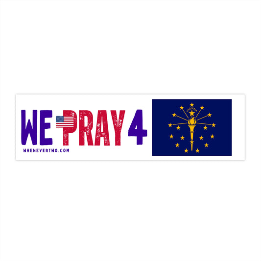 Indiana - We Pray - Bumper Sticker - Regular