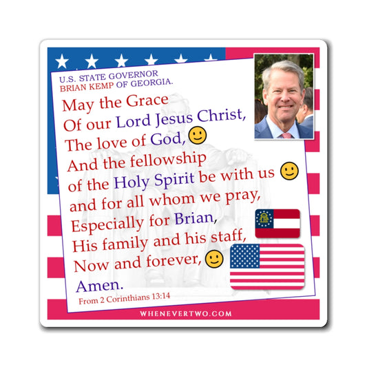 Brian Kemp - State Executive Governor Georgia - The Benediction Blessing Magnet - 4'' - [278]