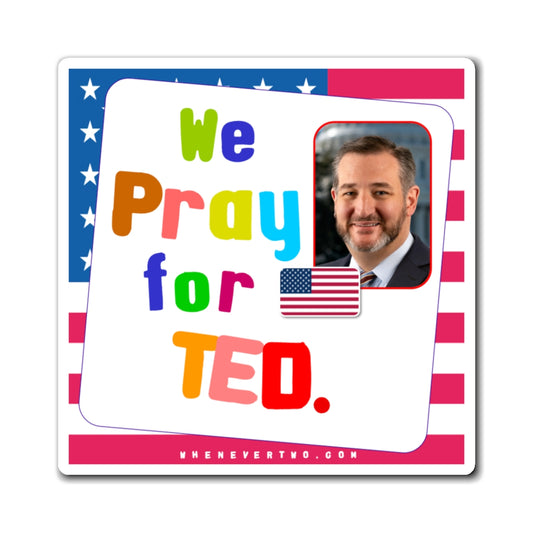 Ted Cruz - Legislative Senator Texas - Noah's Rainbow Magnet - 3'' - [225]