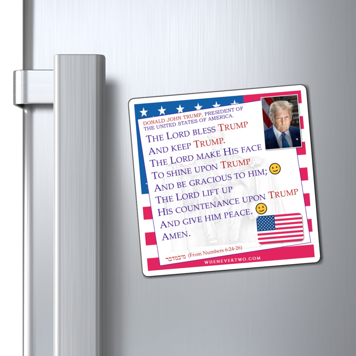 Donald John Trump. - Executive White House President of the United States of America - The Aaronic Blessing Magnet - 4'' - [209]