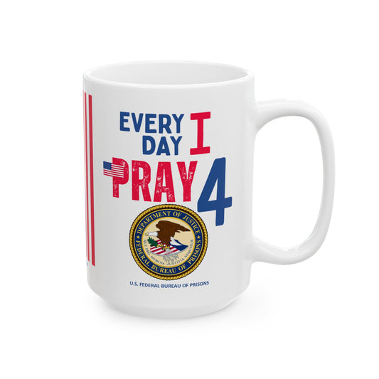 U.S. Federal Bureau of Prisons - Major Agencies - I Pray - Mug - 15 oz