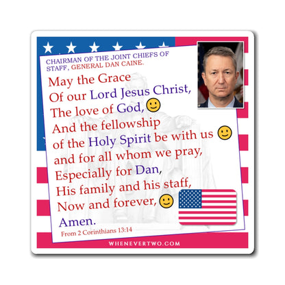 General John D. Caine – Executive – Chairman Joint Chiefs of Staff The Benediction Blessing Magnet - 4’’ - [328]